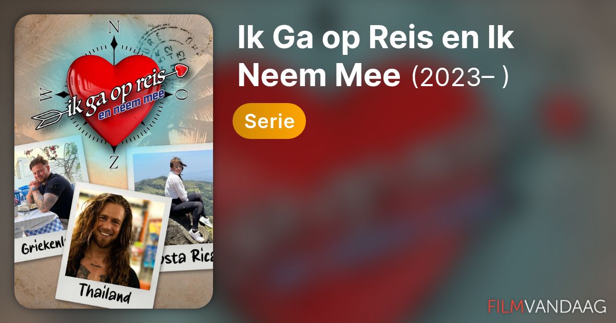 Ik Ga op Reis en Ik Neem Mee (serie, 2023– ) - FilmVandaag.nl