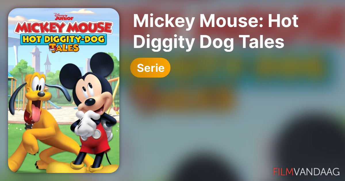 Mickey Mouse Hot Diggity Dog Tales (serie, 20192021) FilmVandaag.nl