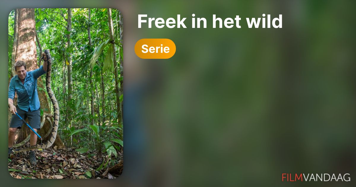 Freek in het wild (serie) - FilmVandaag.nl