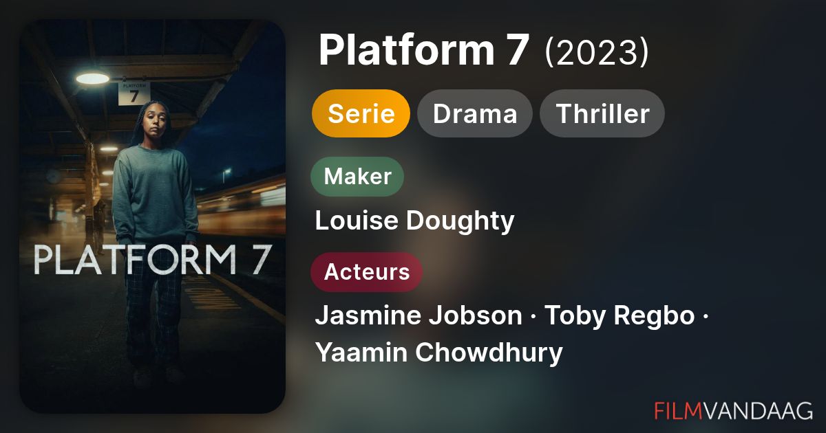 Platform 7 (serie, 2023) - FilmVandaag.nl