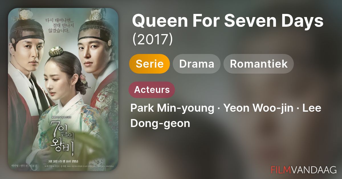 Queen For Seven Days (serie, 2017) - FilmVandaag.nl