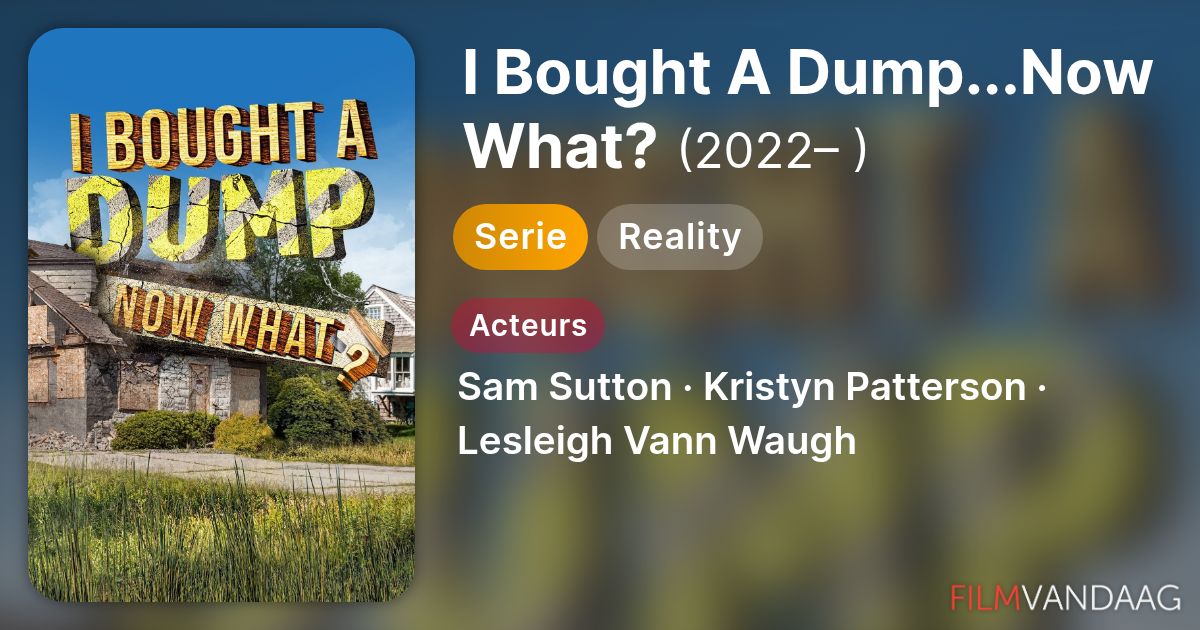 Koop I Bought A Dump...Now What? (serie, 2022– ) op dvd of blu-ray ...