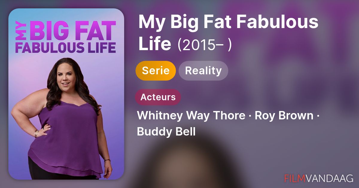 My Big Fat Fabulous Life (serie, 2015– ) - FilmVandaag.nl