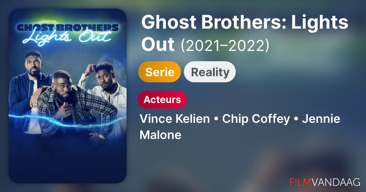 Ghost Brothers Lights Out (serie, 20212022) FilmVandaag.nl
