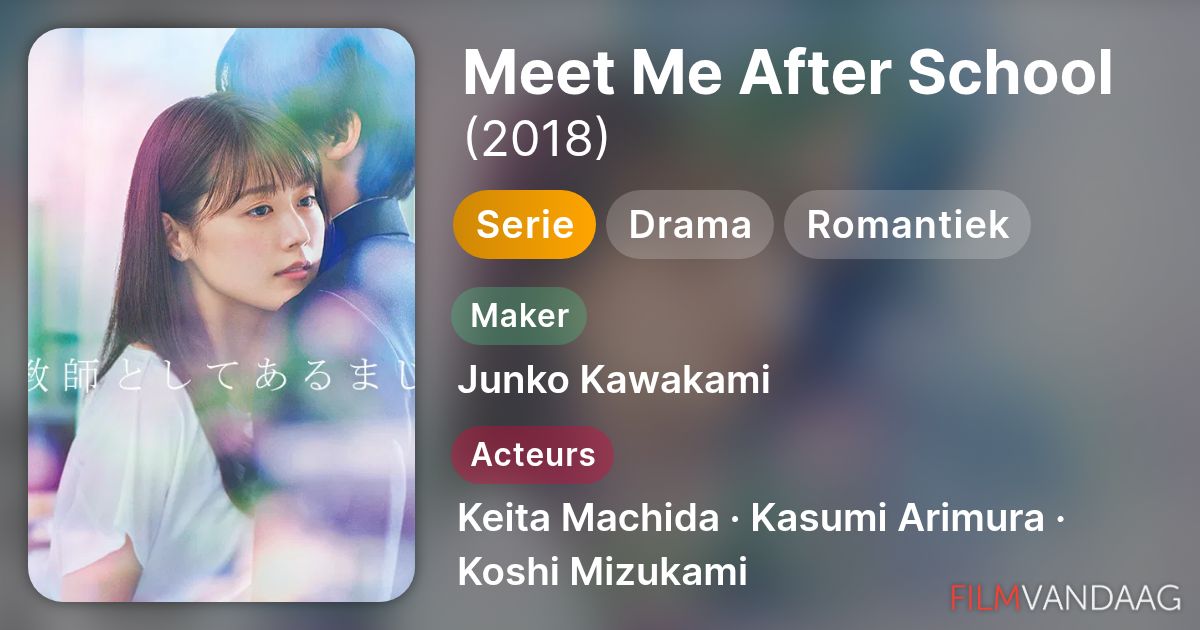 Meet Me After School (serie, 2018) - FilmVandaag.nl