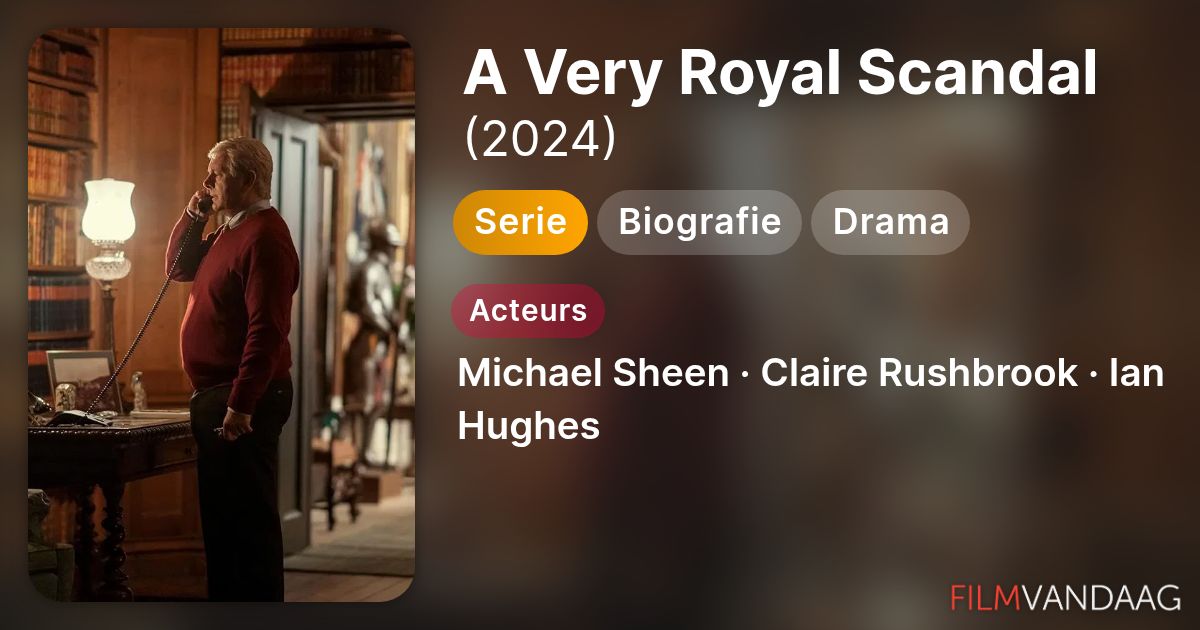 A Very Royal Scandal (serie, 2024) - FilmVandaag.nl