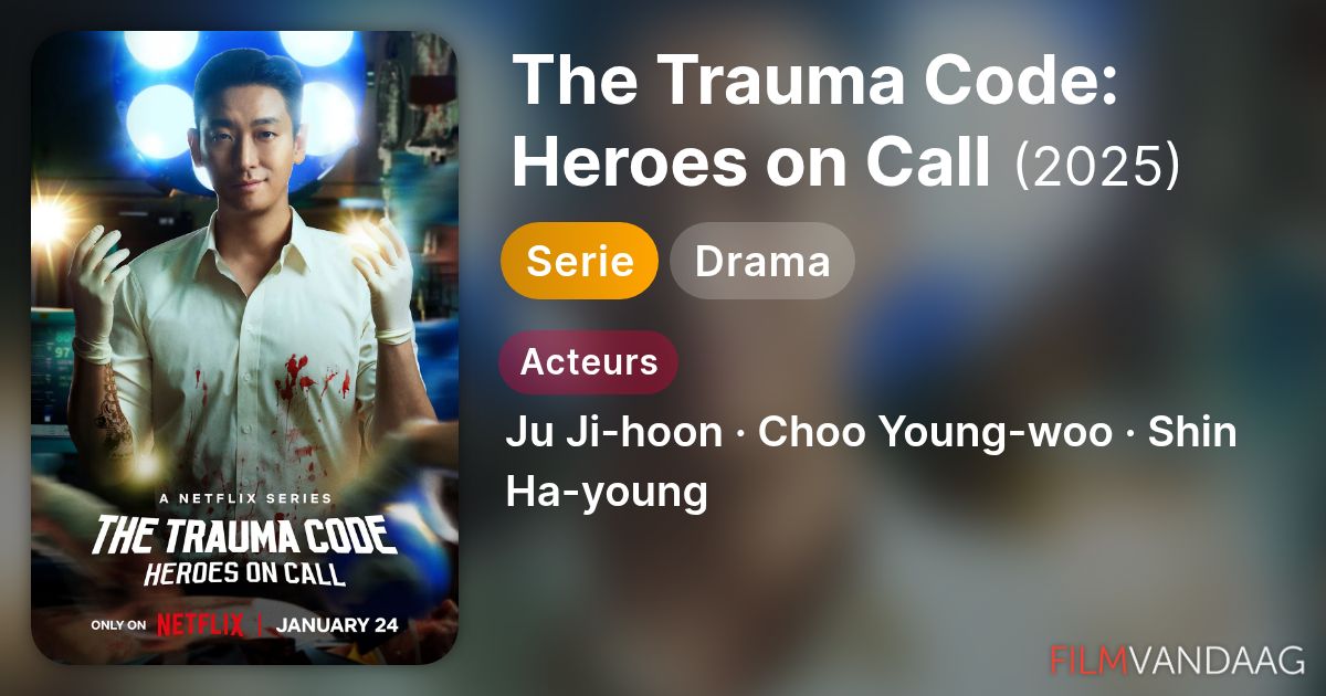 The Trauma Code: Heroes on Call (serie, 2025) - FilmVandaag.nl