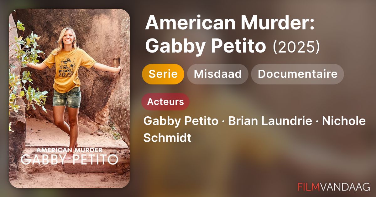 American Murder Gabby Petito (serie, 2025) FilmVandaag.nl