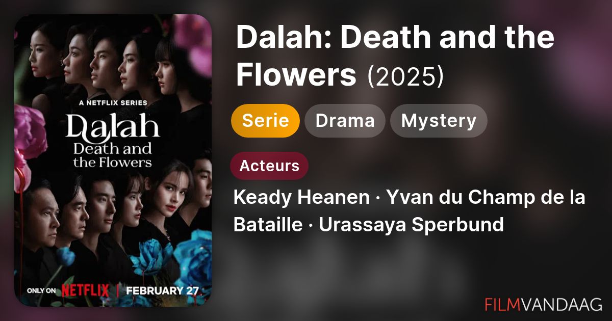 Dalah: Death and the Flowers (serie, 2025) - FilmVandaag.nl