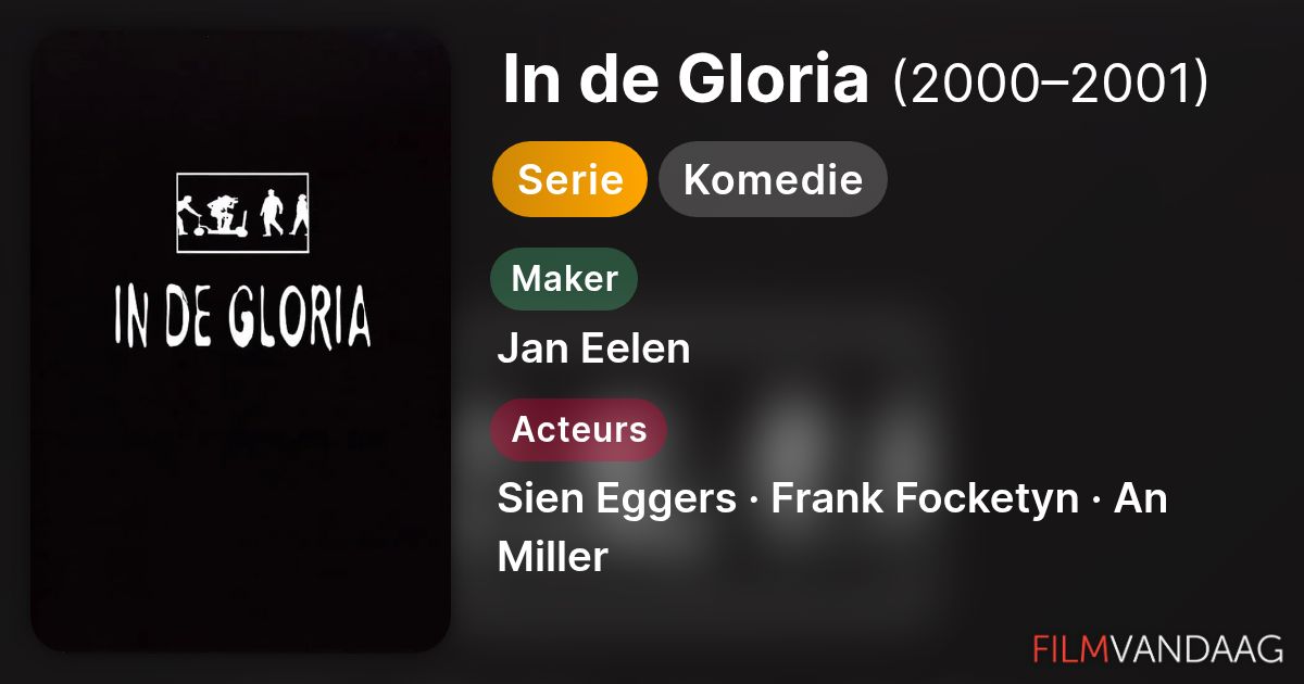 In de Gloria (serie, 2000–2001) - FilmVandaag.nl