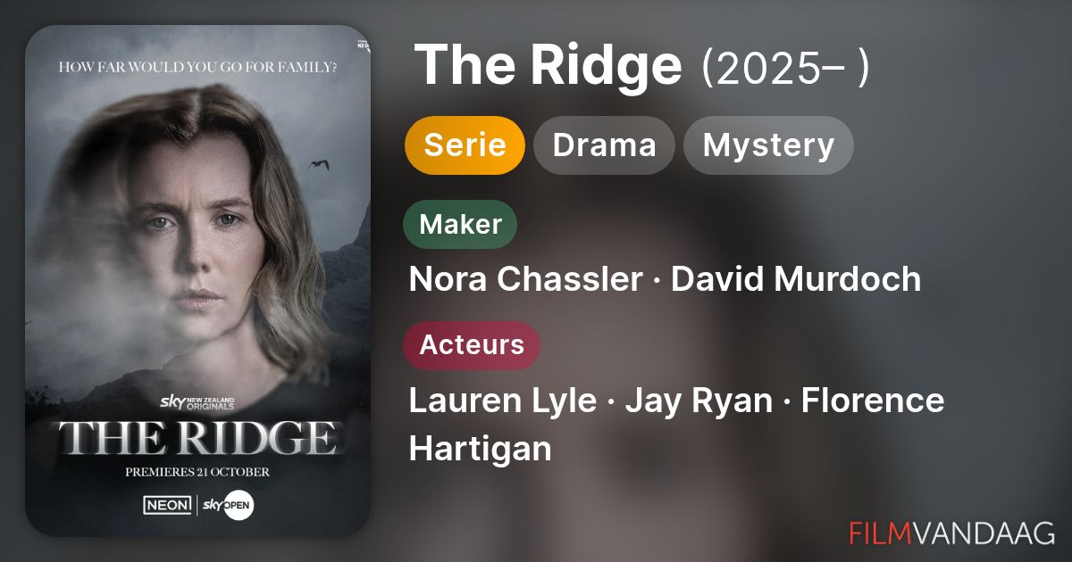 The Ridge Nz The Ridge (serie, 2025– ) - FilmVandaag.nl