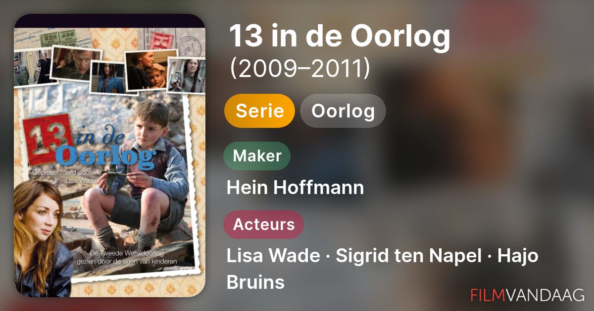 13 in de Oorlog (serie, 2009–2011) - FilmVandaag.nl
