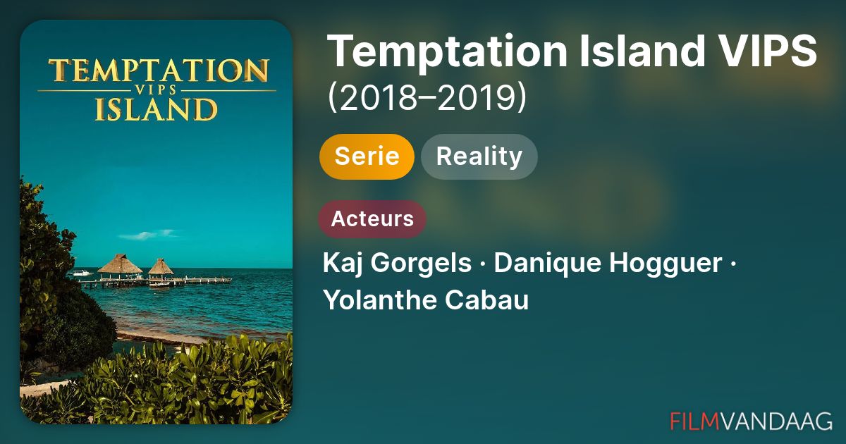 Temptation Island VIPS (serie, 2018–2019) - FilmVandaag.nl