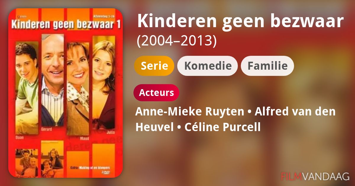 Kinderen geen bezwaar (serie, 20042013) Nu Online Kijken FilmVandaag.nl Kinderen geen bezwaar (serie, 20042013) Nu Online Kijken FilmVandaag.nl