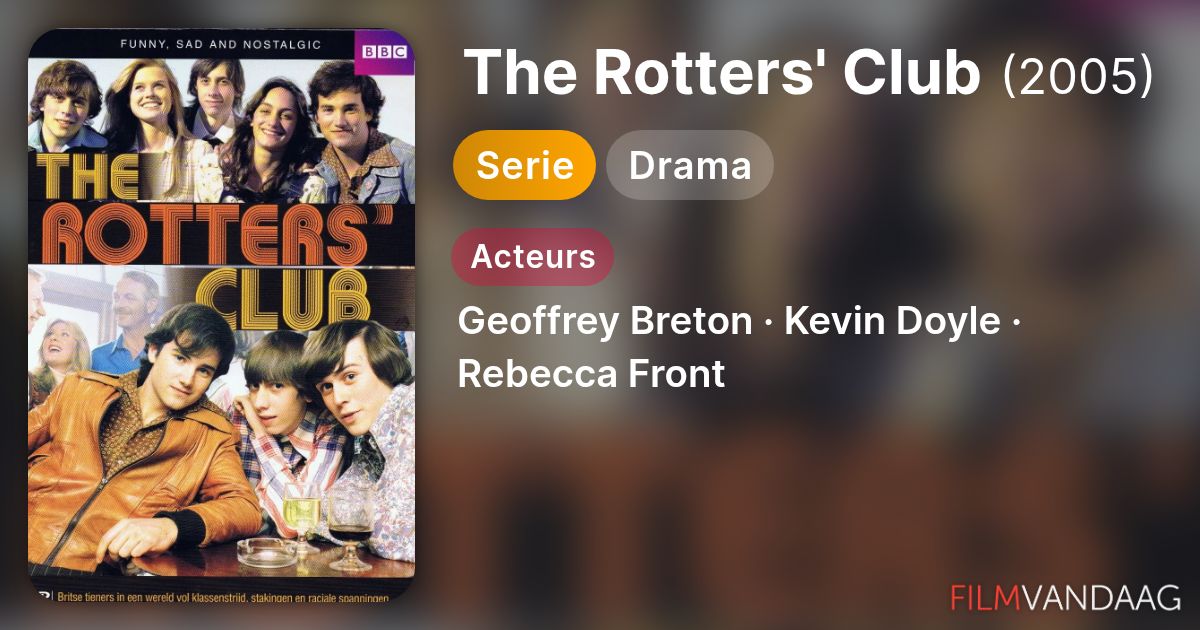 Rotters' Club The Rotters' Club (serie, 2005) - FilmVandaag.nl