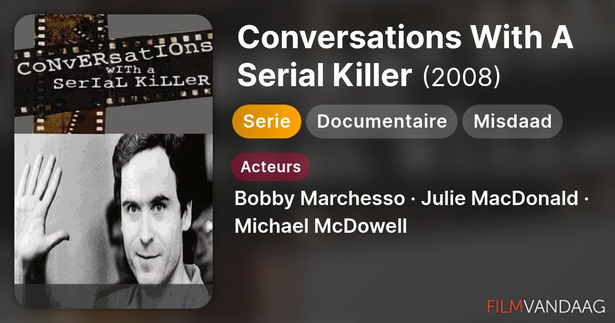 Seizoen 2 Conversations With A Serial Killer: komt er een nieuw seizoen? - FilmVandaag.nl