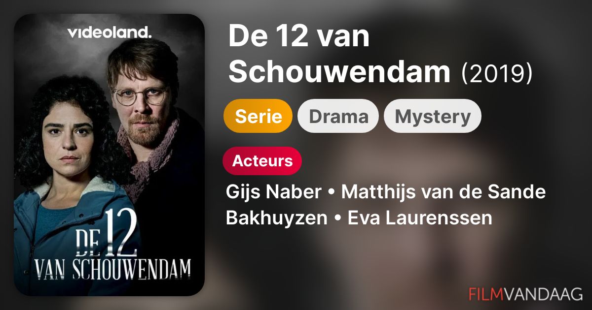 De 12 van Schouwendam (serie, 2019) FilmVandaag.nl De 12 van Schouwendam (serie, 2019) FilmVandaag.nl