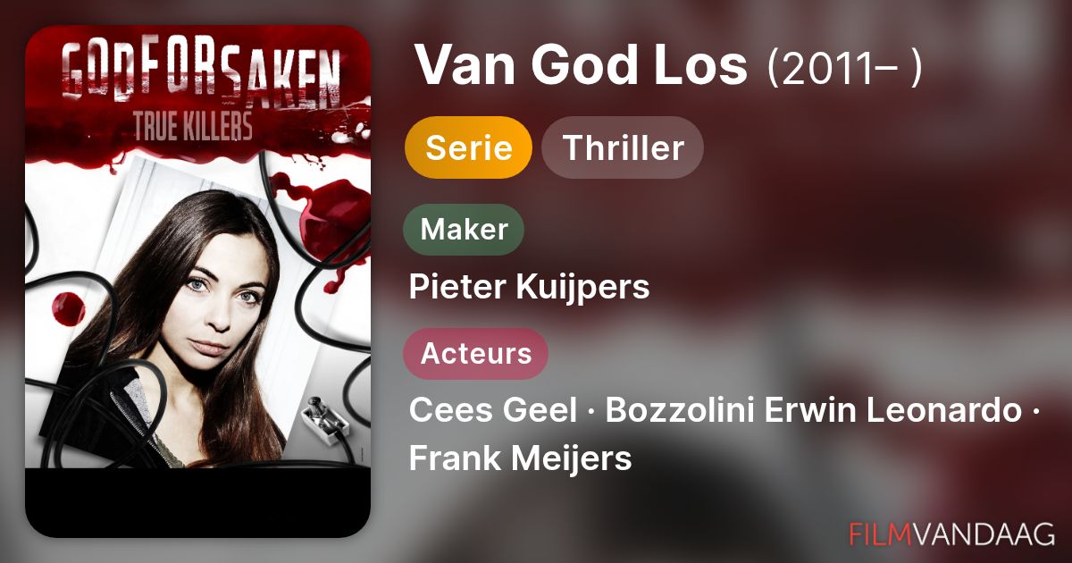 Van God Los (serie, 2011– ) - FilmVandaag.nl