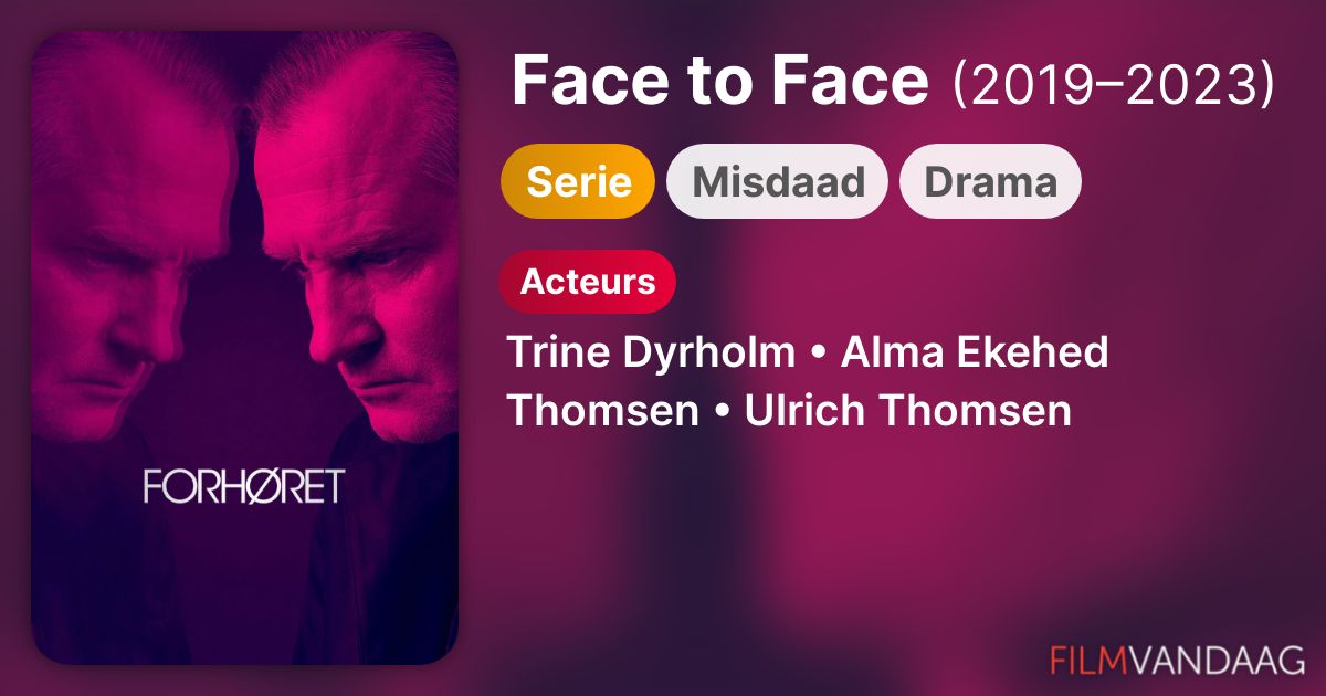 Face to Face (serie, 20192023) FilmVandaag.nl