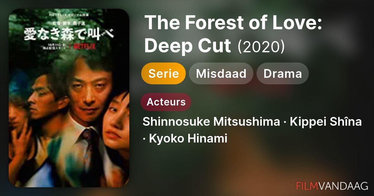 The Forest of Love: Deep Cut (serie, 2020) - FilmVandaag.nl