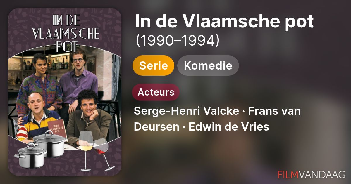 In de Vlaamsche pot (serie, 1990–1994) - FilmVandaag.nl