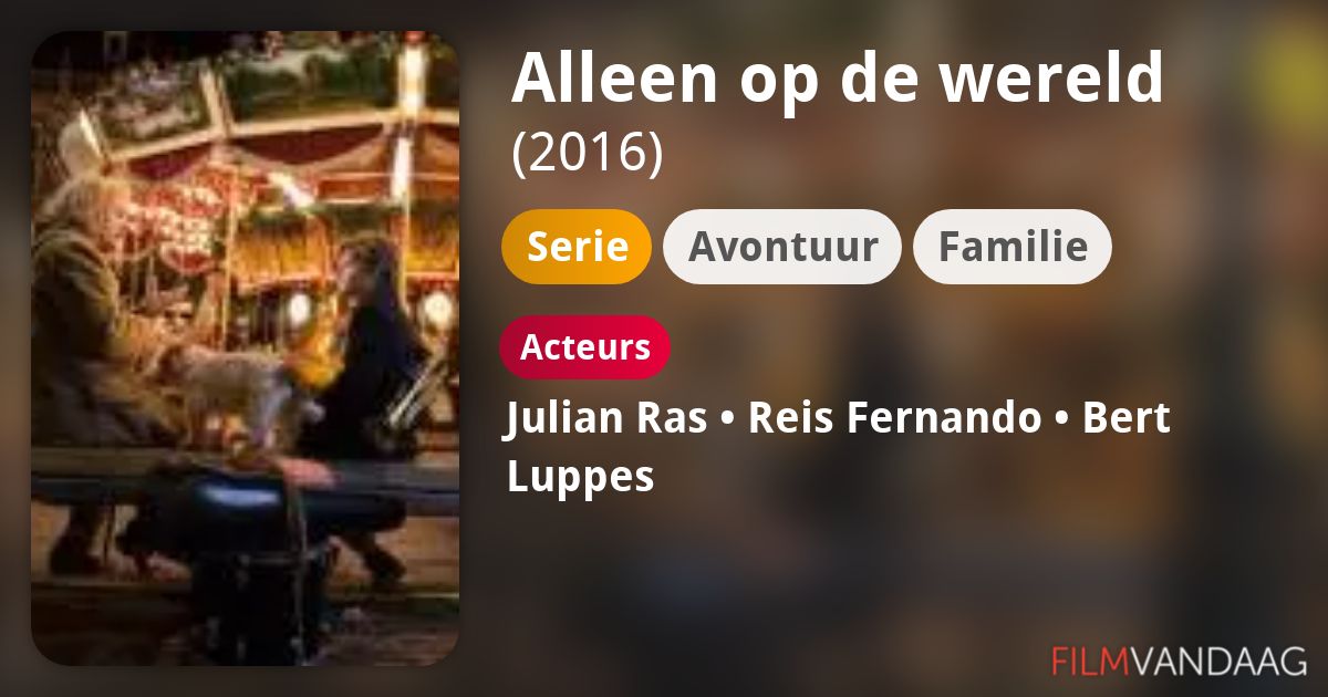 Alleen op de wereld (serie, 2016) FilmVandaag.nl Alleen op de wereld (serie, 2016) FilmVandaag.nl