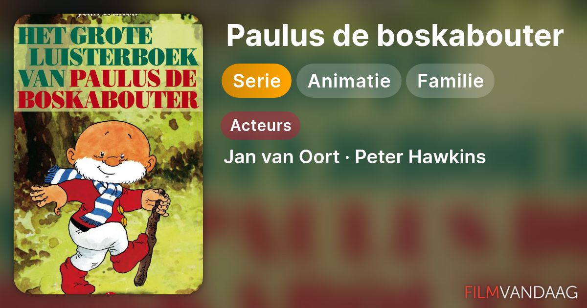 Paulus de boskabouter (serie) - FilmVandaag.nl