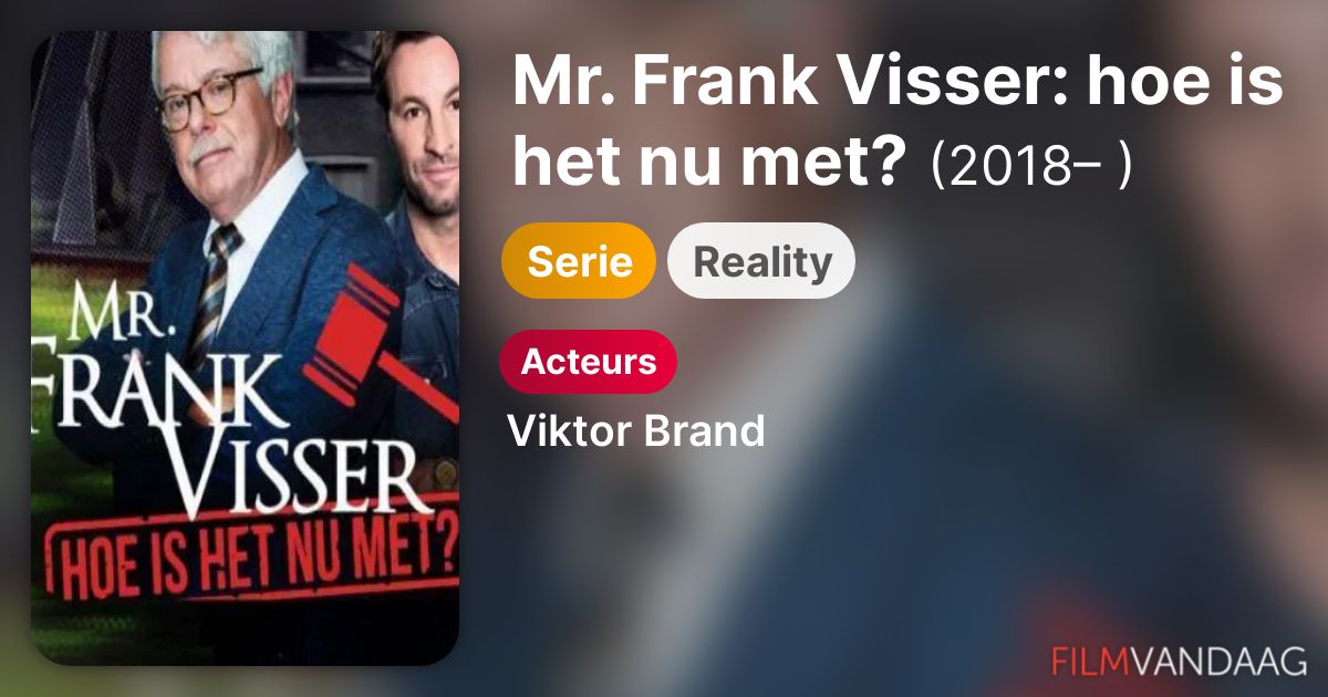 Mr. Frank Visser hoe is het nu met? seizoen 9 releasedatum en geruchten nieuw seizoen Mr. Frank Visser hoe is het nu met? seizoen 9 releasedatum en geruchten nieuw seizoen