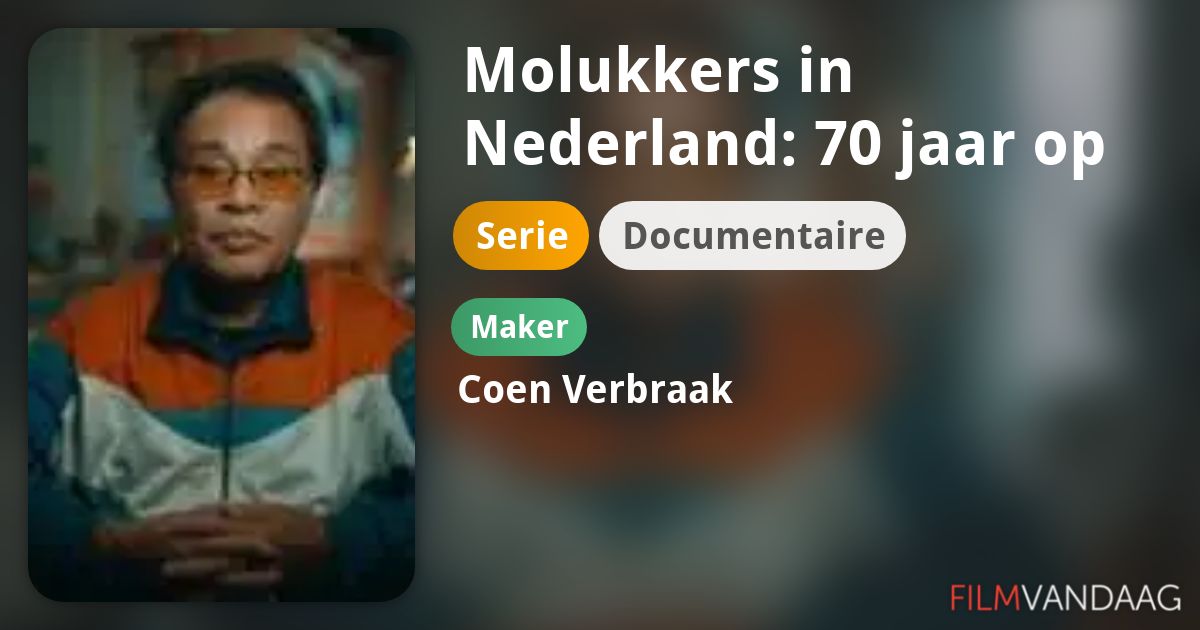 Molukkers in Nederland 70 jaar op weg naar huis (serie, 2021) FilmVandaag.nl Molukkers in Nederland 70 jaar op weg naar huis (serie, 2021) FilmVandaag.nl
