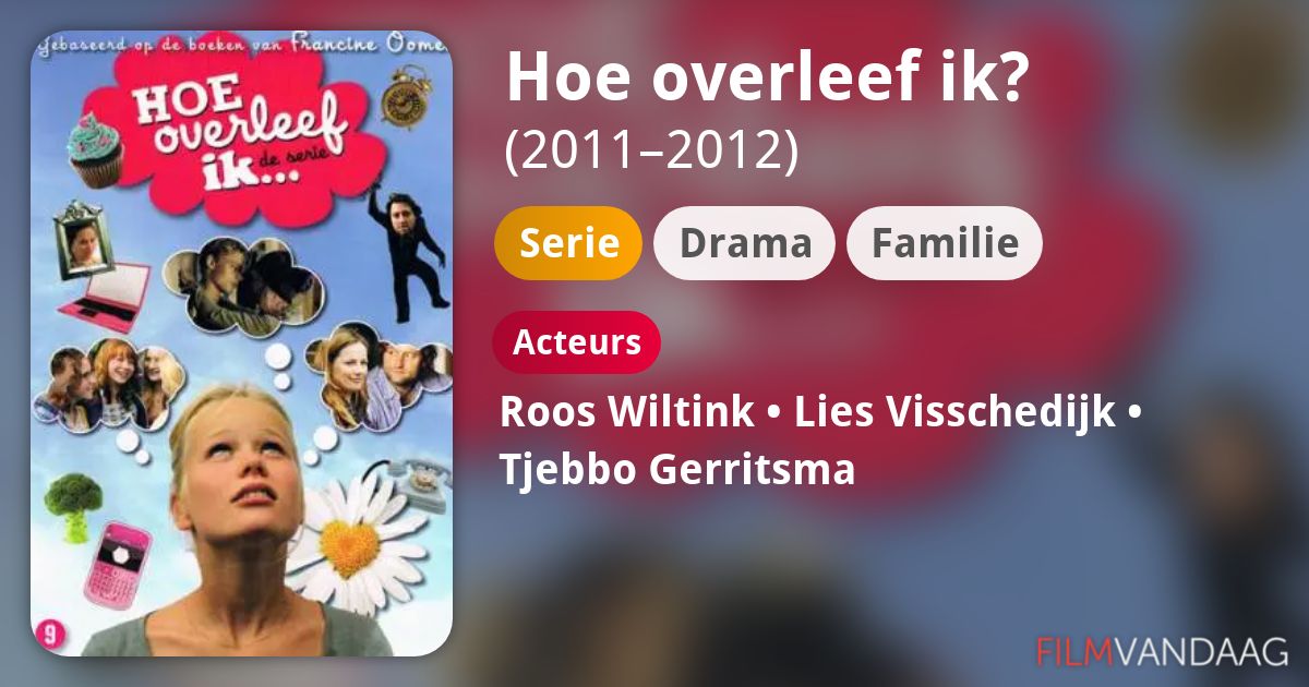Hoe overleef ik? (serie, 20112012) FilmVandaag.nl Hoe overleef ik? (serie, 20112012) FilmVandaag.nl