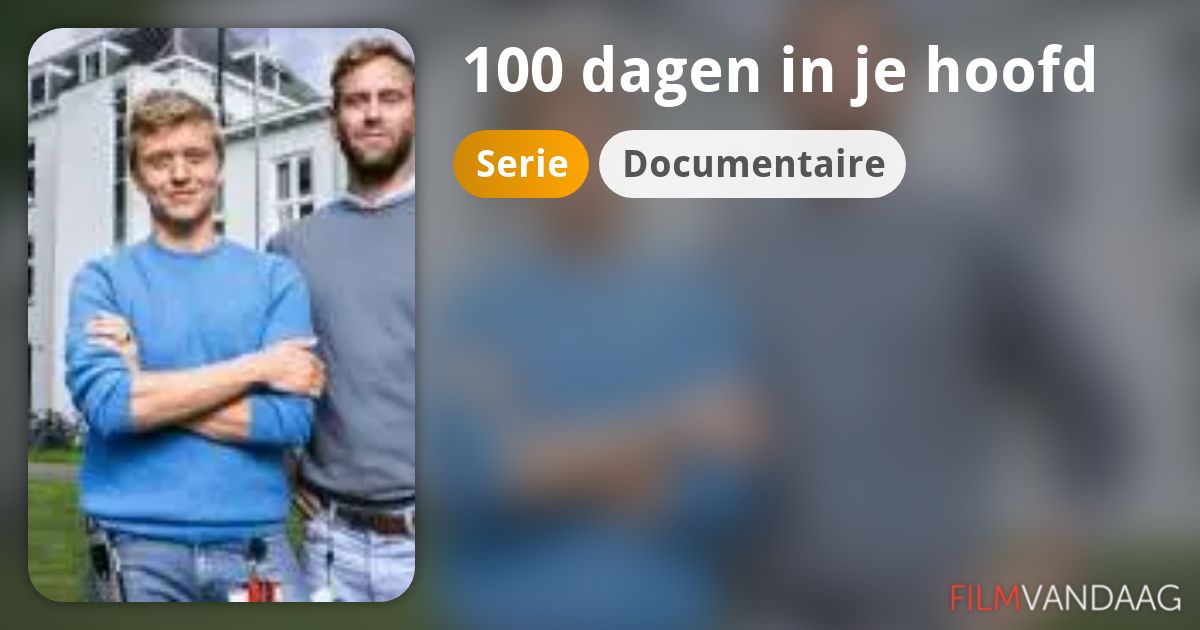 100 dagen in je hoofd (serie) FilmVandaag.nl