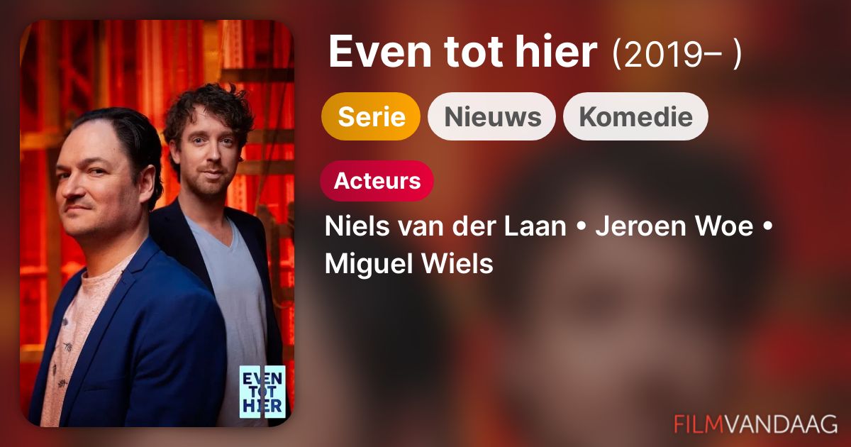 Even tot hier (serie, 2019 ) FilmVandaag.nl Even tot hier (serie, 2019 ) FilmVandaag.nl