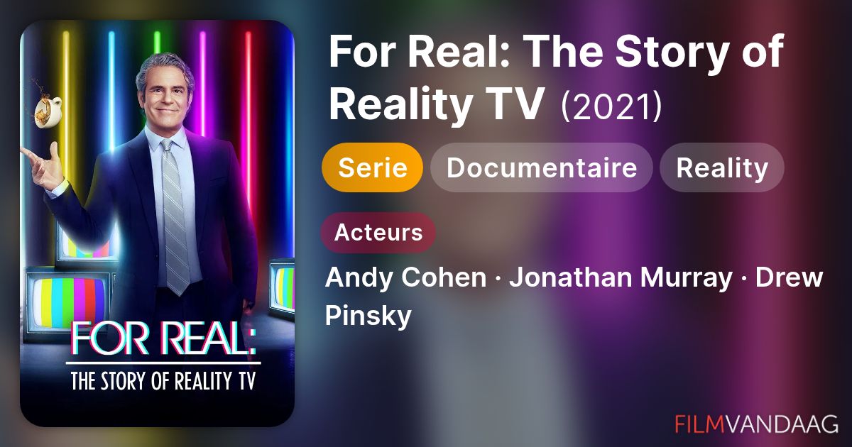 For Real: The Story of Reality TV (serie, 2021) - FilmVandaag.nl