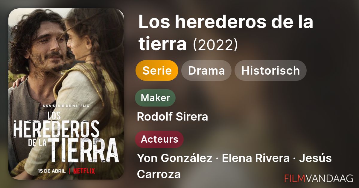Los herederos de la tierra (serie, 2022) - FilmVandaag.nl