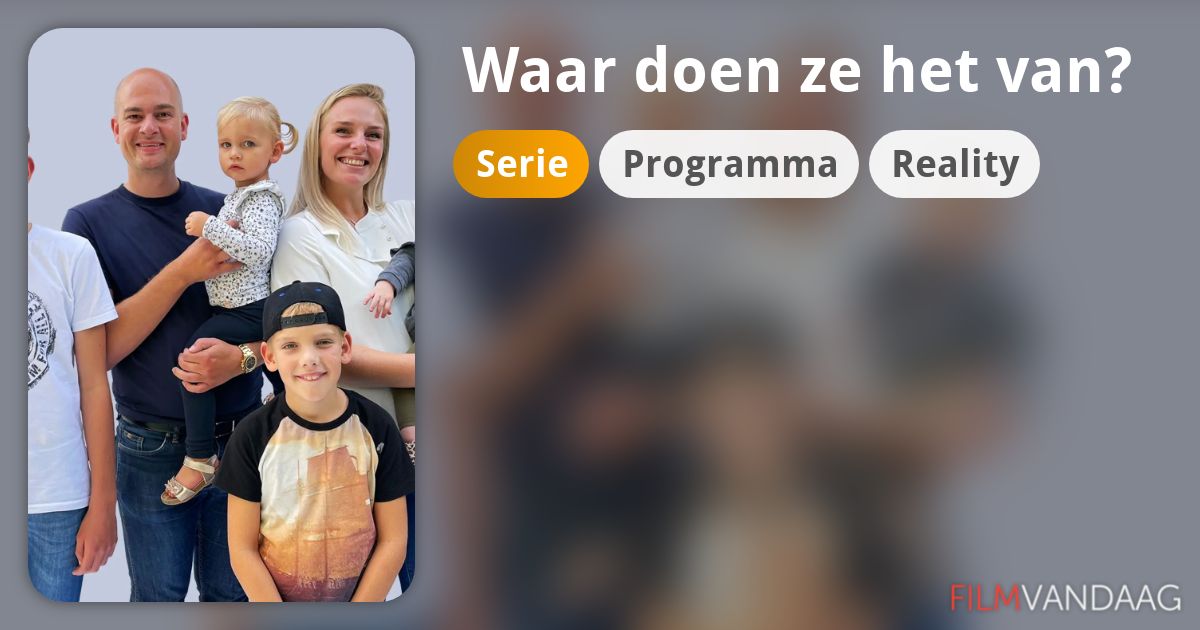 Waar doen ze het van? (serie) FilmVandaag.nl